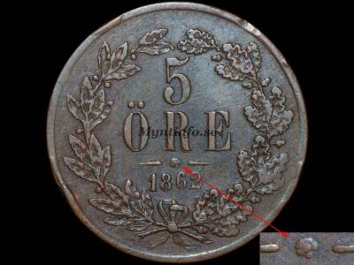 Svensk 5-öring 1862 med varianten "Ros ovanför årtalet", baksida med valören "5" och "ÖRE", eklövskrans, ros och årtal, bild från Myntinfo.se.